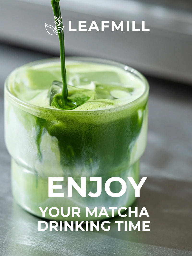 Enjoy your matcha drinking time with refreshing iced ceremonial matcha.